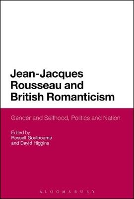 Jean-Jacques Rousseau and British Romanticism - 