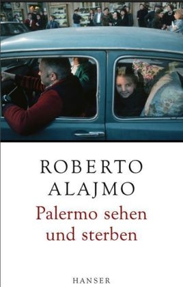 Palermo sehen und sterben - Roberto Alajmo