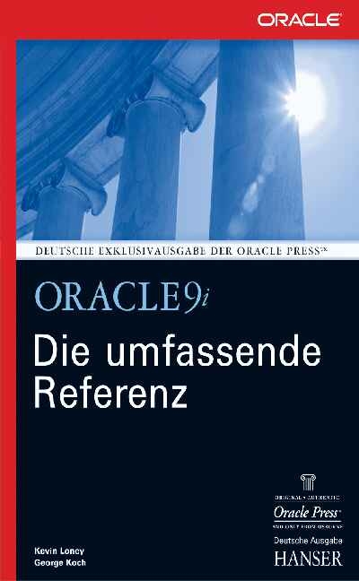 Oracle 9i - Die umfassende Referenz - Kevin Loney, George Koch