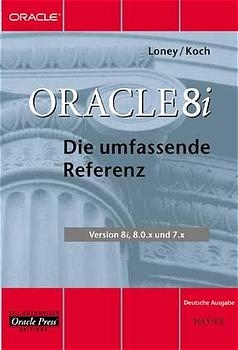 Oracle 8i Die umfassende Referenz - Kevin Loney, George Koch