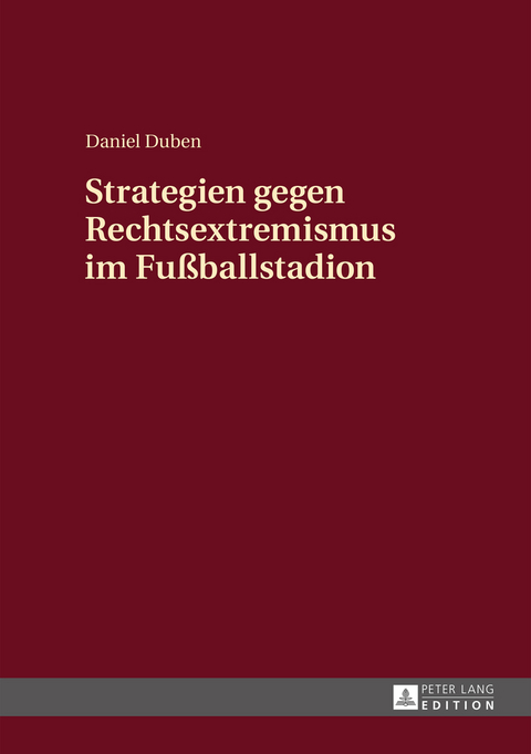 Strategien gegen Rechtsextremismus im Fußballstadion - Daniel Duben