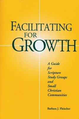 Facilitating For Growth - Barbara J. Fleischer