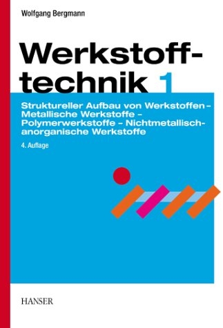 Werkstofftechnik - Wolfgang Bergmann