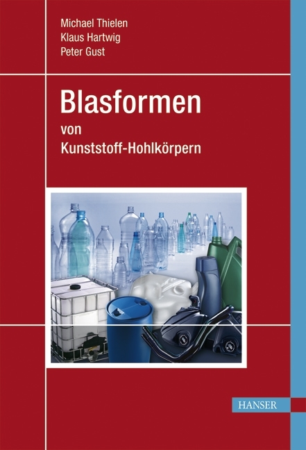 Blasformen - Michael Thielen, Peter Gust, Klaus Hartwig