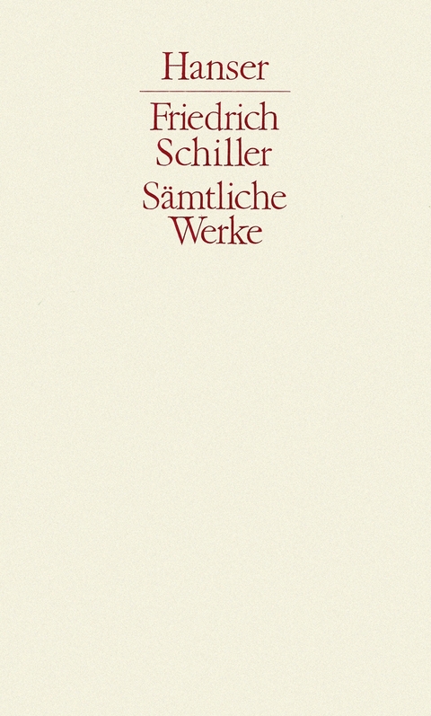 Sämtliche Werke Band 2 - Friedrich Schiller