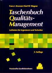 Taschenbuch Qualitätsmanagement - Franz J Brunner, Karl W u.a. Wagner