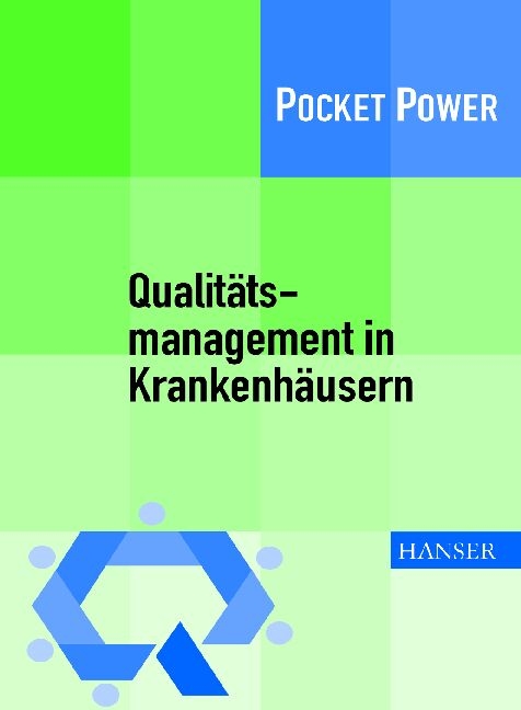 Qualitätsmanagement in Krankenhäusern - Dieter Knon, Robert M Goerig