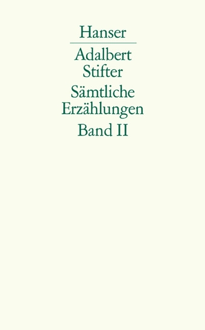 Sämtliche Erzählungen nach den Erstdrucken in zwei Bänden - Adalbert Stifter