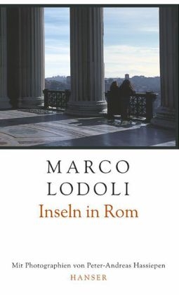 Inseln in Rom - Marco Lodoli
