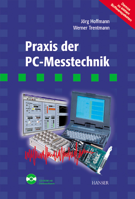 Praxis der PC-Messtechnik - Jörg Hoffmann, Werner Trentmann
