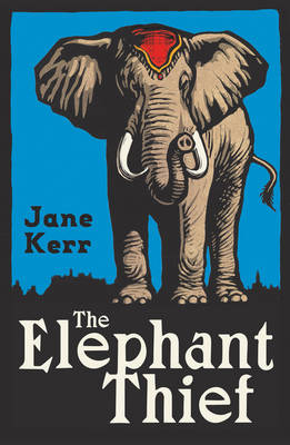 Elephant Thief -  Jane Kerr