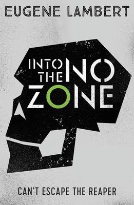 Into the No-Zone -  Eugene Lambert