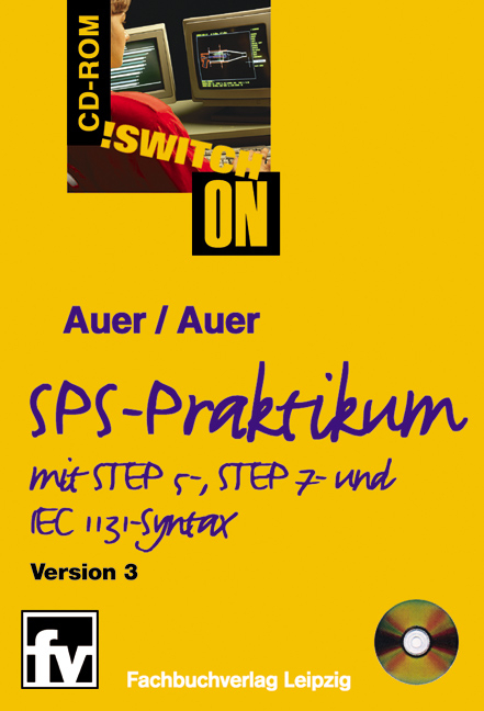 Switch on CD-ROM, SPS-Praktikum - Adolf Auer, Peter Auer