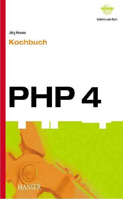 PHP 4 - Kochbuch - Jörg Krause