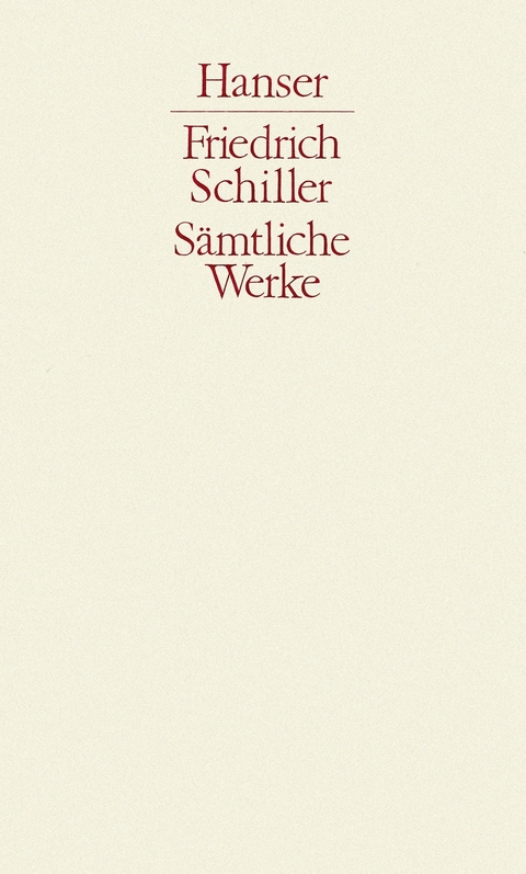 Sämtliche Werke Band 3 - Friedrich Schiller