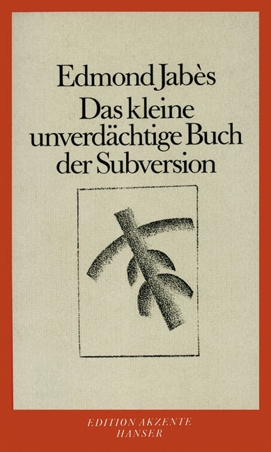 Das kleine unverdächtige Buch der Subversion - Edmond Jabès