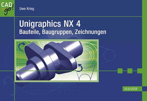 Unigraphics NX 4 - Uwe Krieg