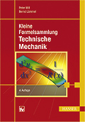 Kleine Formelsammlung Technische Mechanik - Peter Will, Bernd Lämmel