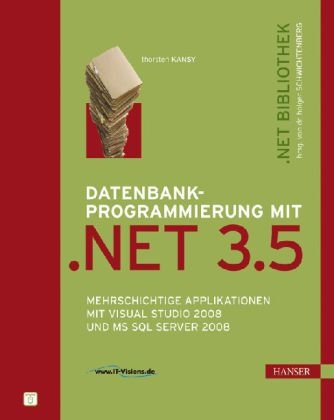 Datenbankprogrammierung mit .NET 3.5 - Thorsten Kansy