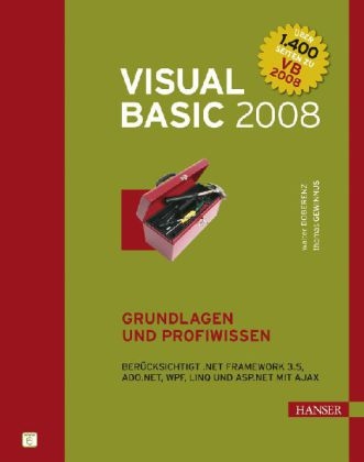 Visual Basic 2008 - Grundlagen und Profiwissen - Walter Doberenz, Thomas Gewinnus
