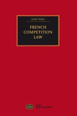 French Competition Law - Louis Vogel