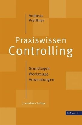 Praxiswissen Controlling - Andreas Preißner