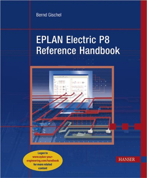 EPLAN Electric P8 Reference Handbook - Bernd Gischel