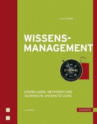 Wissensmanagement - Franz Lehner