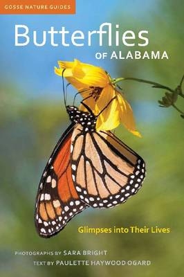 Butterflies of Alabama -  Ogard Paulette Haywood Ogard,  Bright Sara Cunningham Bright