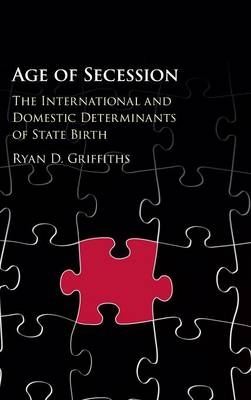 Age of Secession -  Ryan D. Griffiths