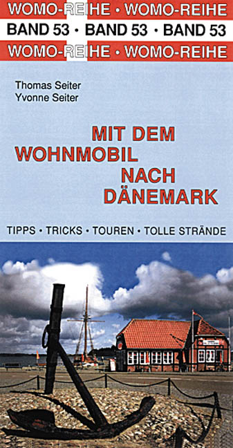 Mit dem Wohnmobil nach Dänemark - Thomas Seiter, Yvonne Seiter