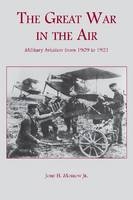 Great War in the Air -  Morrow John H. Morrow