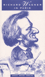 Richard Wagner in Paris - Jules Champfleury, Léon Bloy