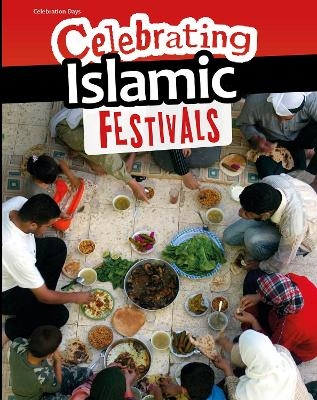 Celebrating Islamic Festivals - Liz Miles