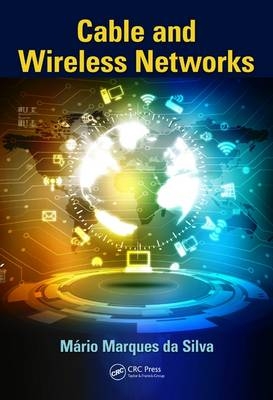 Cable and Wireless Networks -  Mario Marques da Silva