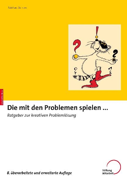 Die mit den Problemen spielen - Reinhard Sellnow