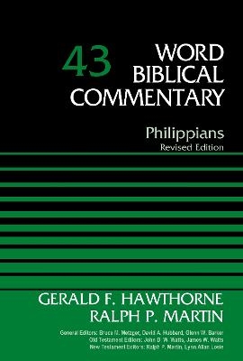 Philippians, Volume 43 - Gerald F. Hawthorne, Ralph P. Martin