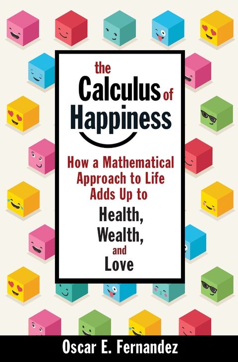 Calculus of Happiness -  Oscar E. Fernandez