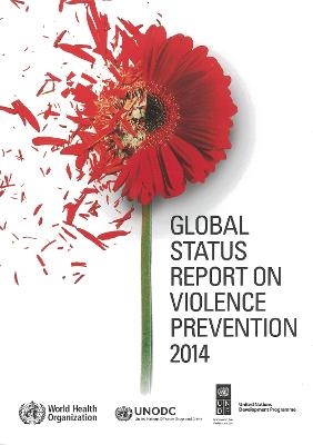 Global Status Report on Violence Prevention -  World Health Organization
