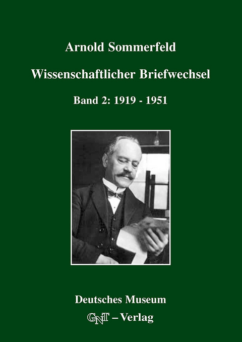 Arnold Sommerfeld: Wissenschaftlicher Briefwechsel - Arnold Sommerfeld