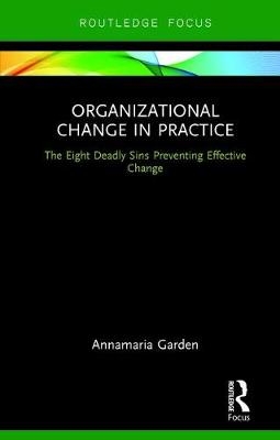 Organizational Change in Practice -  Annamaria Garden