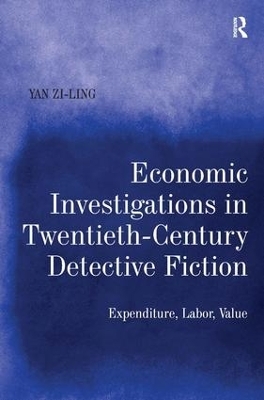 Economic Investigations in Twentieth-Century Detective Fiction - Yan Zi-Ling