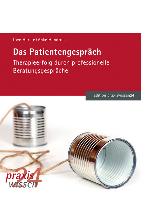 Das Patientengespräch - Uwe Harste, Anke Handrock