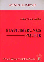 Stabilisierungspolitik - Maximilian Walter