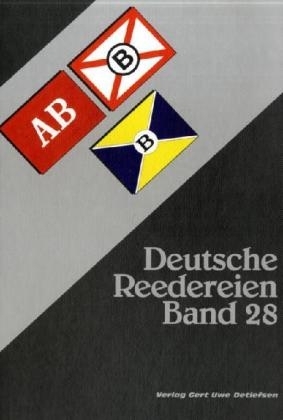 Deutsche Reedereien. Bd.28 - Gert U. Detlefsen