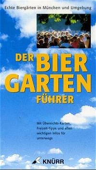 Der Biergartenführer - Curt Schneider, Klaus Gderra, Stefan Keil, Bernd Mix