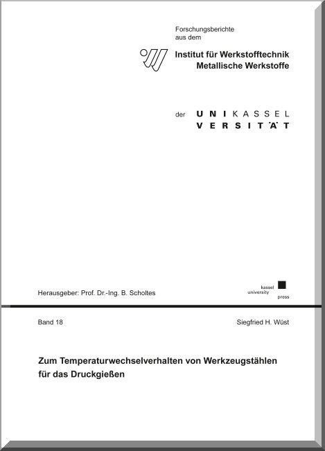 Zum Temperaturwechselverhalten von Werkzeugstählen für das Druckgießen - Siegfried Wüst