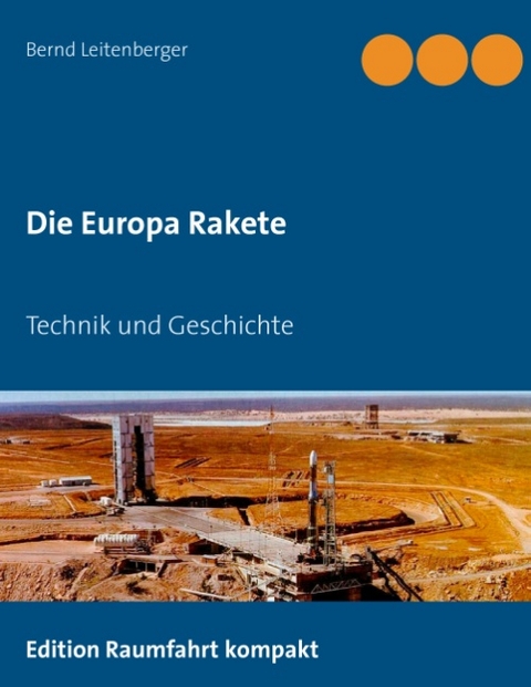 Die Europa Rakete - Bernd Leitenberger