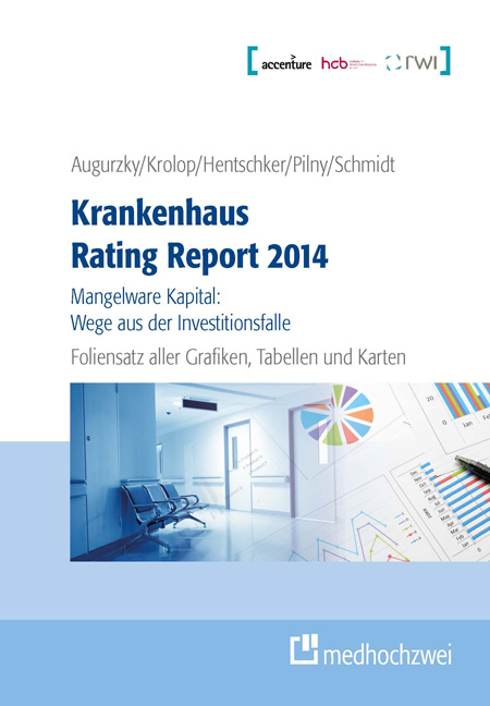 Krankenhaus Rating Report 2014 - Foliensatz CD Schaubilder, Karten, Tabellen - Boris Augurzky, Sebastian Krolop, Corinna Hentschker, Adam Pilny, Christopher M. Schmidt