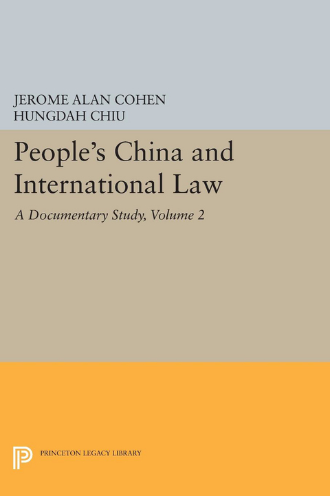 People's China and International Law, Volume 2 - Jerome Alan Cohen, Hungdah Chiu